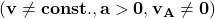 {\bf ( v \neq const., a > 0, v_A \neq 0)}